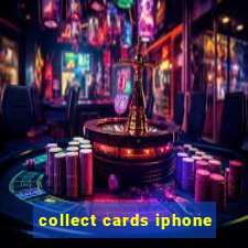 collect cards iphone